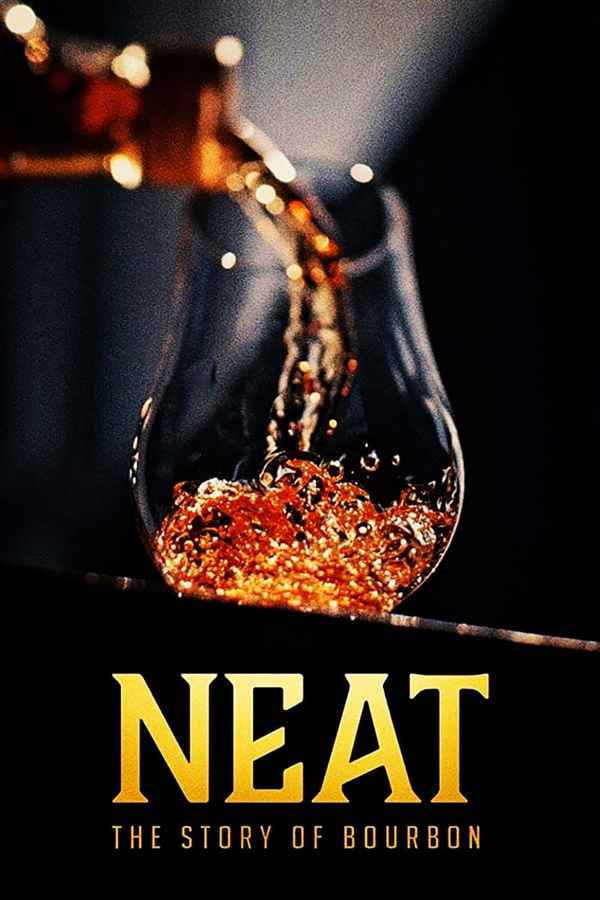 Neat: The Story of Bourbon Poster 4