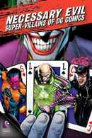 Necessary Evil: Super-Villains of DC Comics Poster 3