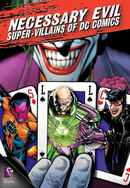 Necessary Evil: Super-Villains of DC Comics Poster 7