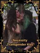 Necessity: Transgender Kiss Poster 1