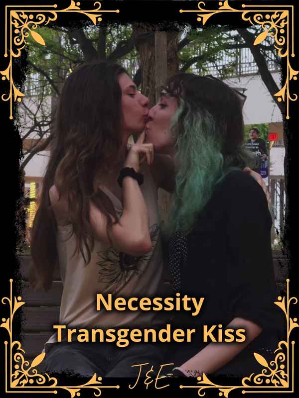 Necessity: Transgender Kiss Poster 1