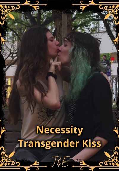 Necessity: Transgender Kiss