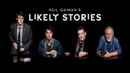 Neil Gaiman's Likely Stories Poster 2