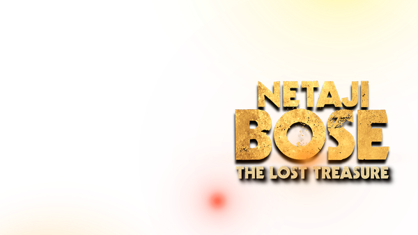 Netaji Bose & The Lost Treasure Poster 6