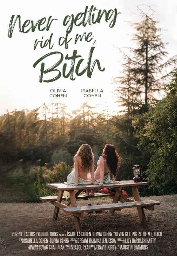 Never Getting Rid of Me, Bitch Poster 2