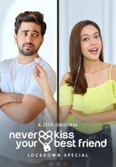 Never Kiss Your Best Friend - Lockdown Special