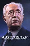 Never Stop Dreaming: The Life and Legacy of Shimon Peres Poster 5