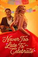 Never Too Late to Celebrate Poster 7