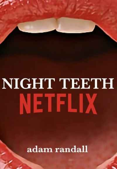 Night Teeth