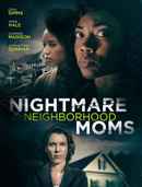 Nightmare Neighborhood Moms Poster 5