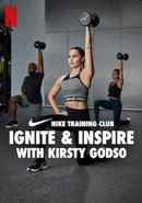 Nike Training Club - Ignite and Inspire with Kirsty Godso Poster 1