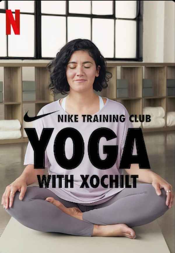 Nike Training Club - Yoga with Xochilt Poster 2