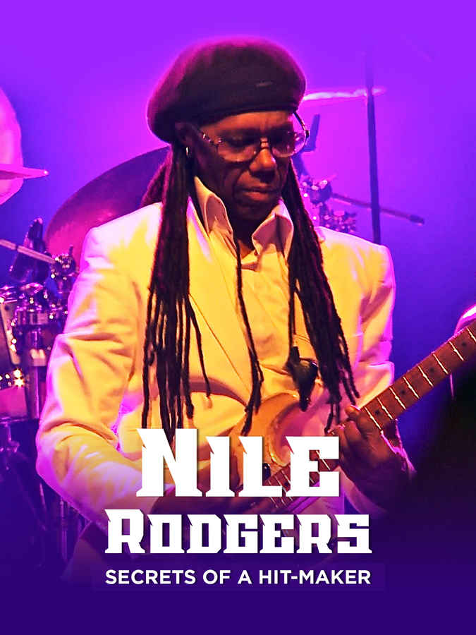 NILE RODGERS, SECRETS OF A HIT-MAKER