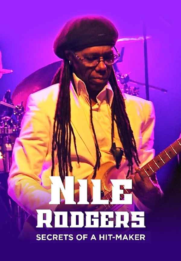 NILE RODGERS, SECRETS OF A HIT-MAKER Poster 3
