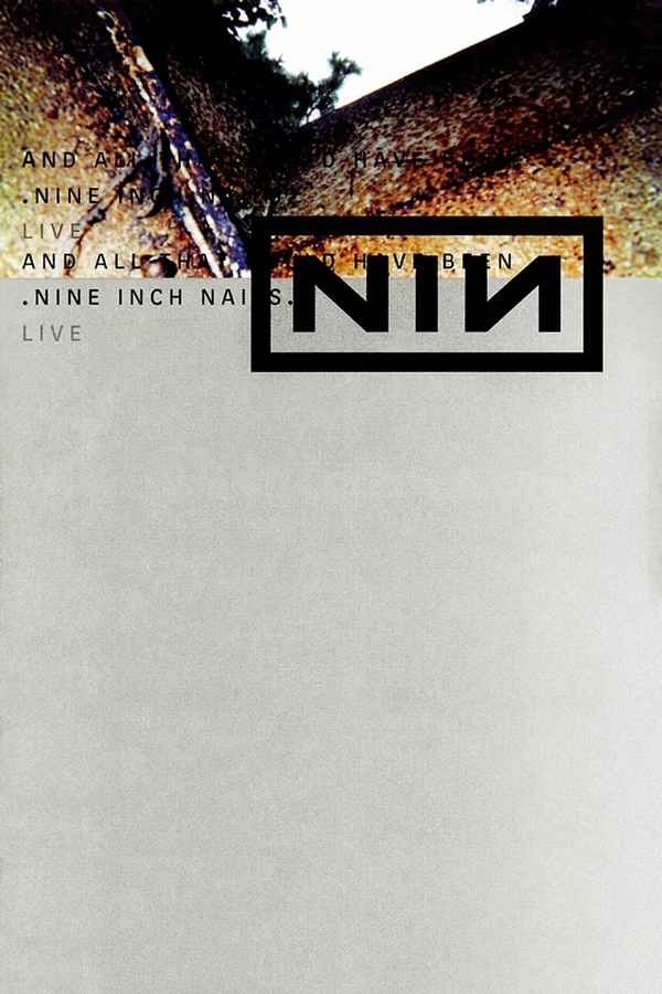 Nine Inch Nails - And All That Could Have Been Poster 1