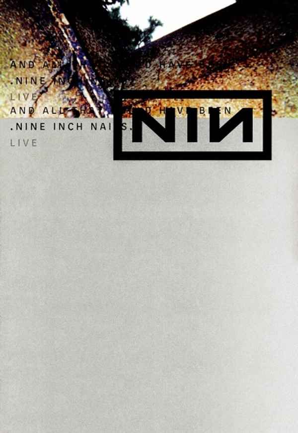 Nine Inch Nails - And All That Could Have Been Poster 6