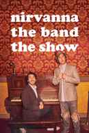 Nirvanna the Band the Show Poster 5