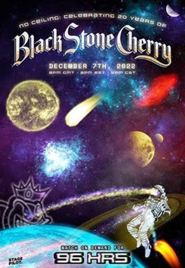 NO CEILING: Celebrating 20 Years of Black Stone Cherry Poster 3