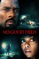 No Good Deed Poster 1