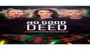 No Good Deed: A Crowdfunding Holiday Heist Poster 1