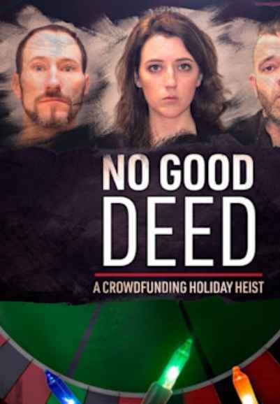 No Good Deed: A Crowdfunding Holiday Heist
