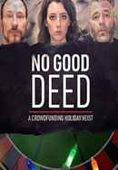No Good Deed: A Crowdfunding Holiday Heist Poster 6
