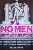 No Men Beyond This Point Poster 5