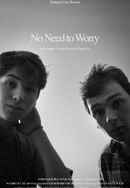 No Need to Worry! Poster 3