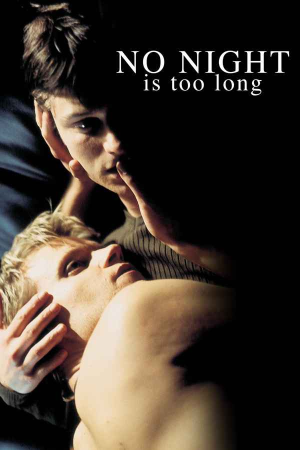 No Night Is Too Long Poster 3