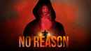 No Reason Poster 3