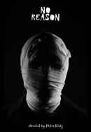 No Reason Poster 7
