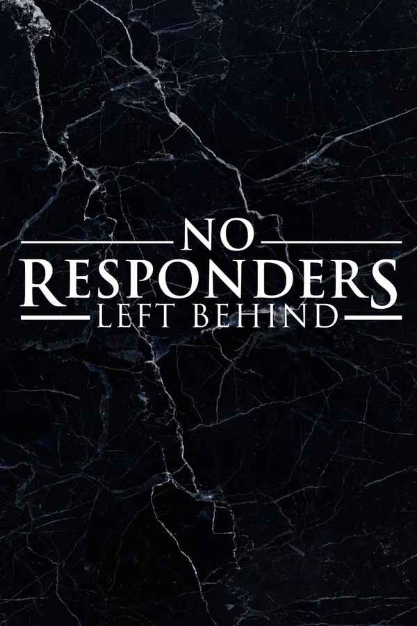 No Responders Left Behind Poster 2