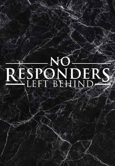 No Responders Left Behind