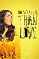 No Stranger Than Love Poster 2