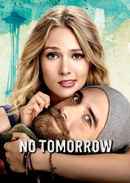 No Tomorrow Poster 7