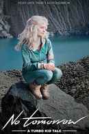 No Tomorrow: A Turbo Kid Tale Poster 2