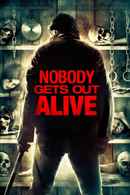 Nobody Gets Out Alive Poster 2