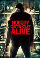 Nobody Gets Out Alive Poster 4