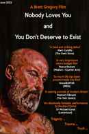 Nobody Loves You and You Don't Deserve to Exist Poster 4