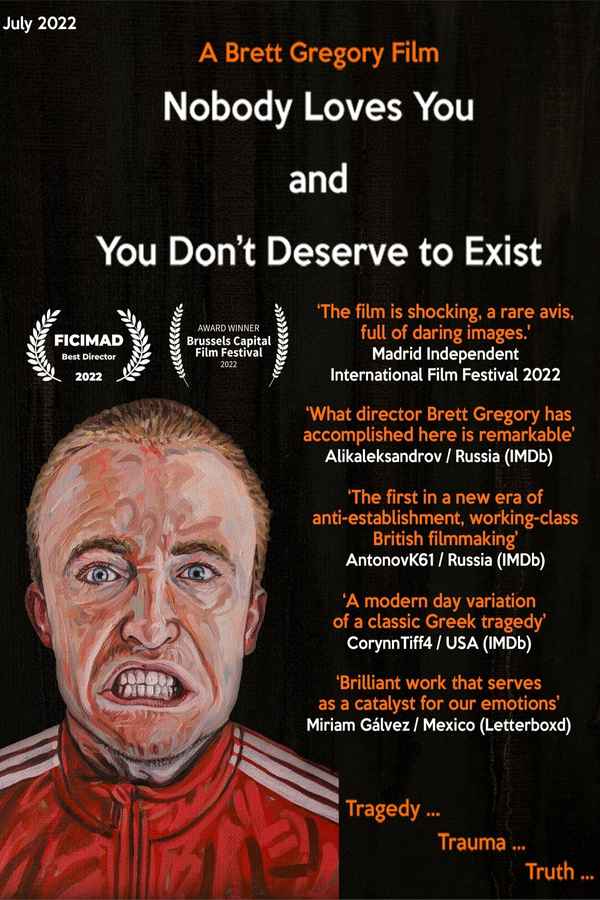 Nobody Loves You and You Don't Deserve to Exist Poster 5