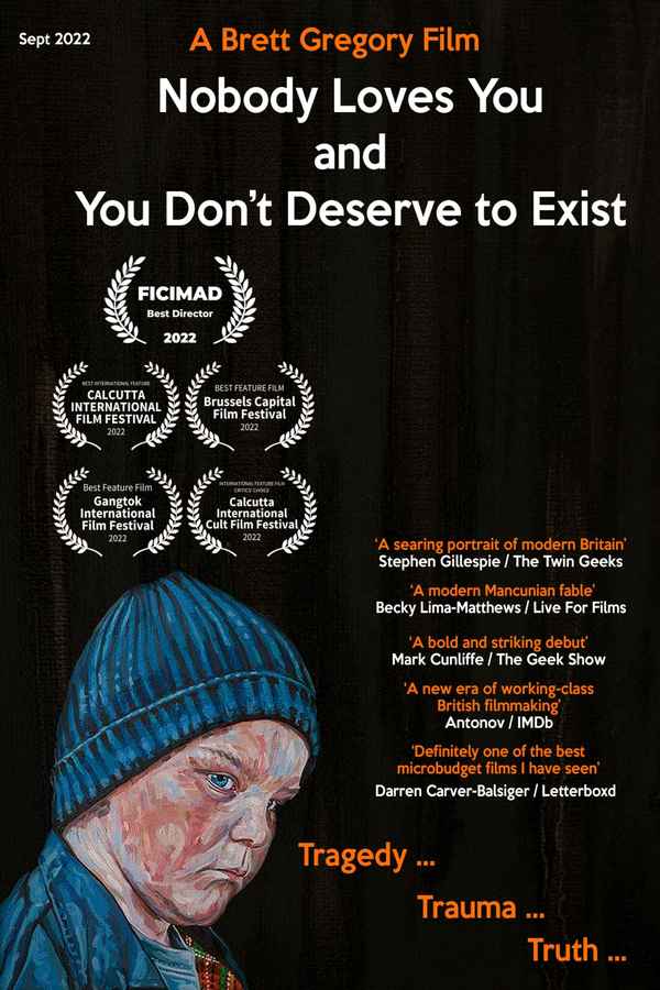 Nobody Loves You and You Don't Deserve to Exist Poster 6