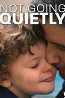 Not Going Quietly Poster 4