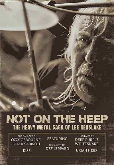 Not On the Heep: The Heavy Metal Saga of Lee Kerslake