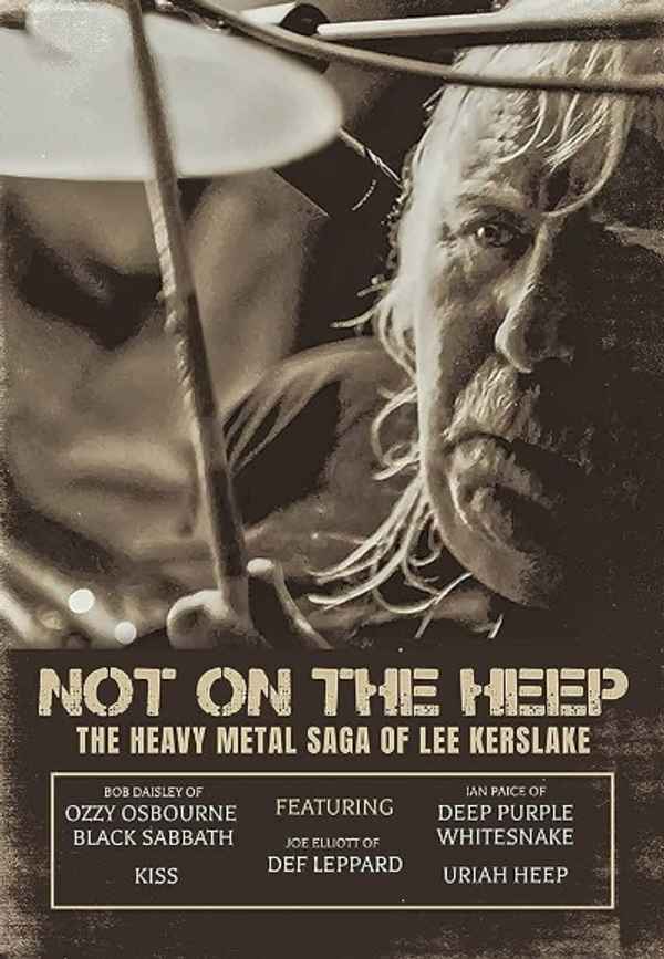 Not On the Heep: The Heavy Metal Saga of Lee Kerslake Poster 3
