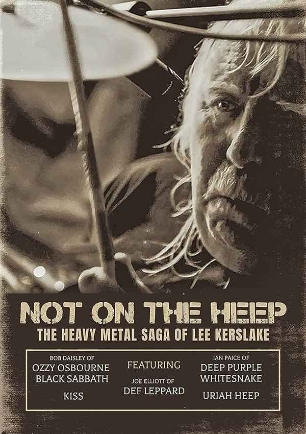Not On the Heep: The Heavy Metal Saga of Lee Kerslake Poster 2