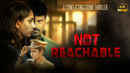 Not Reachable Poster 4