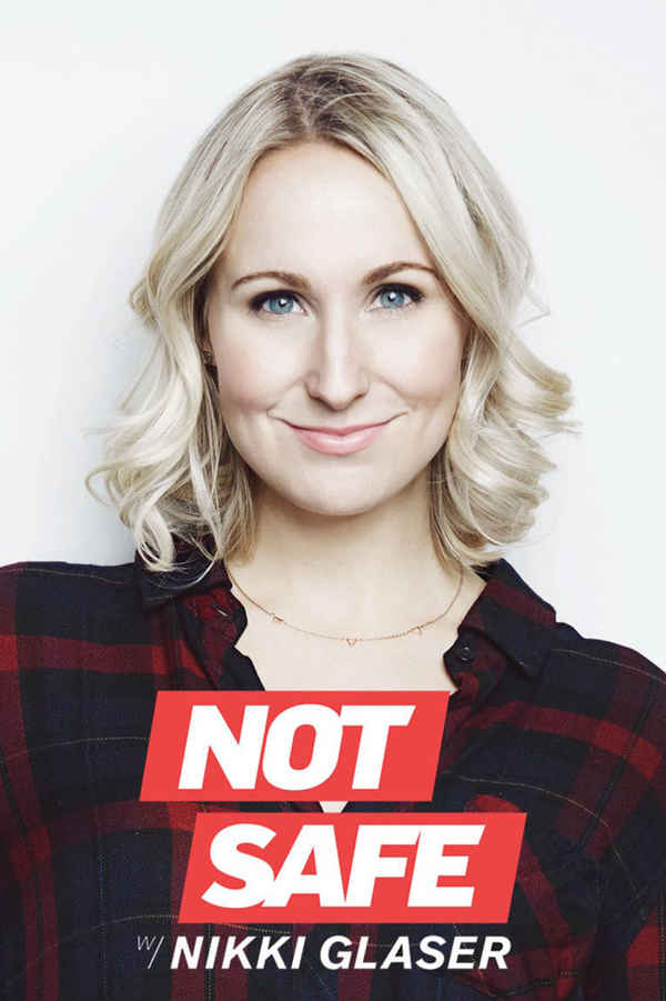 Not Safe with Nikki Glaser Poster 6