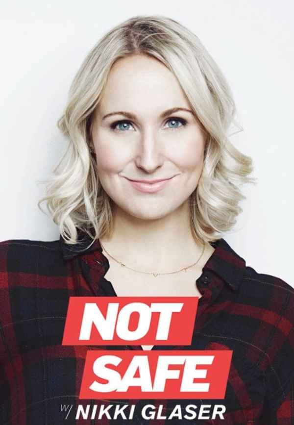 Not Safe with Nikki Glaser Poster 7