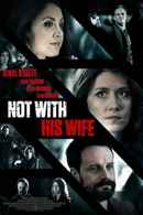 Not With His Wife Poster 4