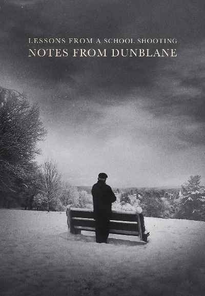 Notes from Dunblane: Lessons from a School Shooting